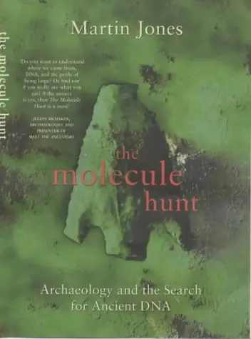 The Molecule Hunt. Archaeology and the Search for Ancient DNA. - JONES, MARTIN Speciale Aanbieding