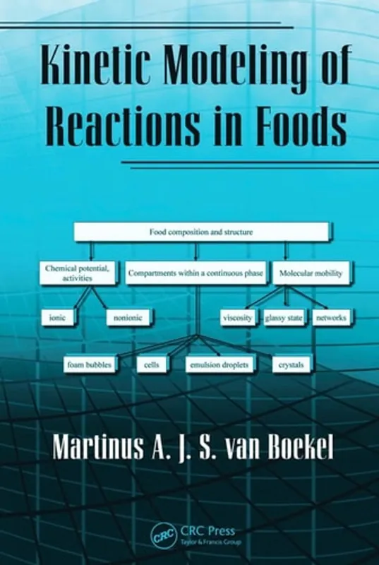 Bestel Nu Kinetic Modeling of Reactions In Foods (Food Science and Technology) - Martinus A.J.S. van Boekel