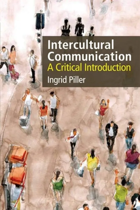 Merkproduct Intercultural Communication: A Critical Introduction - Ingrid Piller