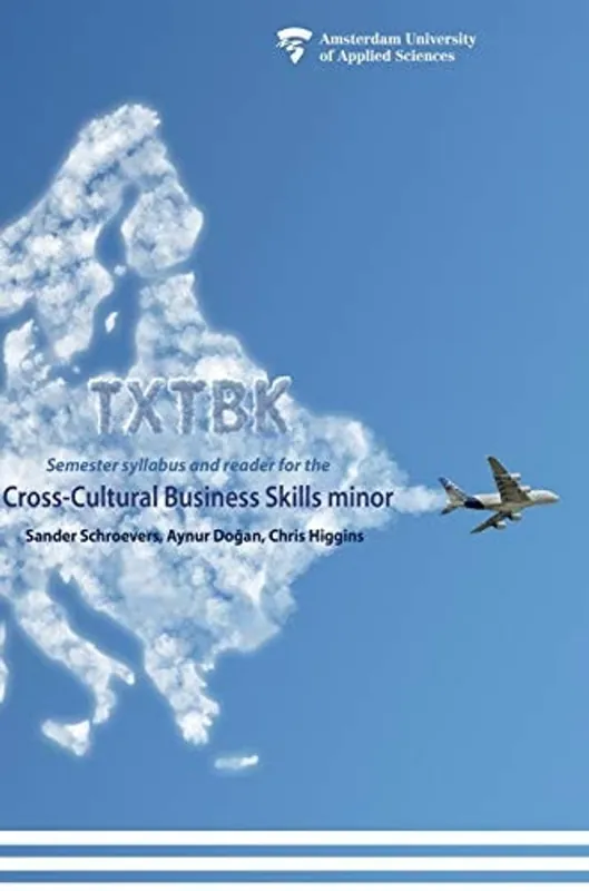 Txtbk: Semester syllabus and reader for the cross-cultural business skills minor - Sander Schroevers Koop Online