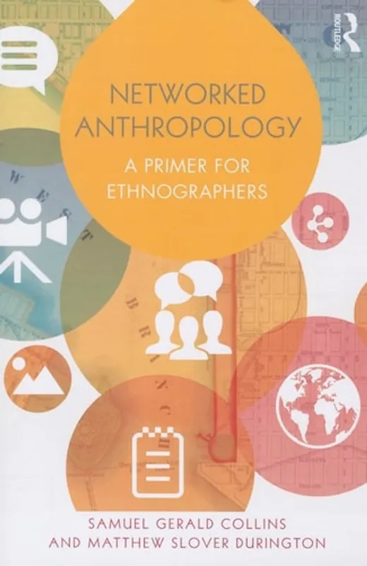 Networked Anthropology: A Primer for Ethnographers - Samuel Gerald Collins Voordeelprijs