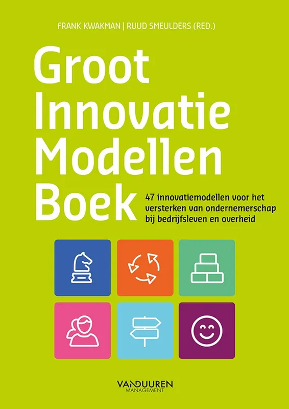 Groot innovatiemodellenboek - Frank Kwakman; Ruud Smeulders Premium