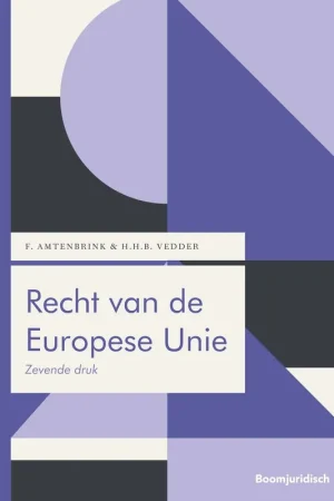 Direct Verzonden Recht van de Europese Unie - Fabian Amtenbrink; Hans Hermann Bernard Vedder