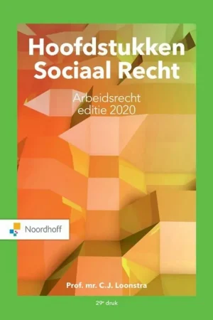 Direct Verzonden Hoofdstukken Sociaal Recht editie 2020 - Prof.Mr.C.J. Loonstra