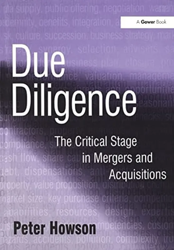 Op = Op Due Diligence: The Critical Stage in Mergers and Acquisitions - Peter Howson
