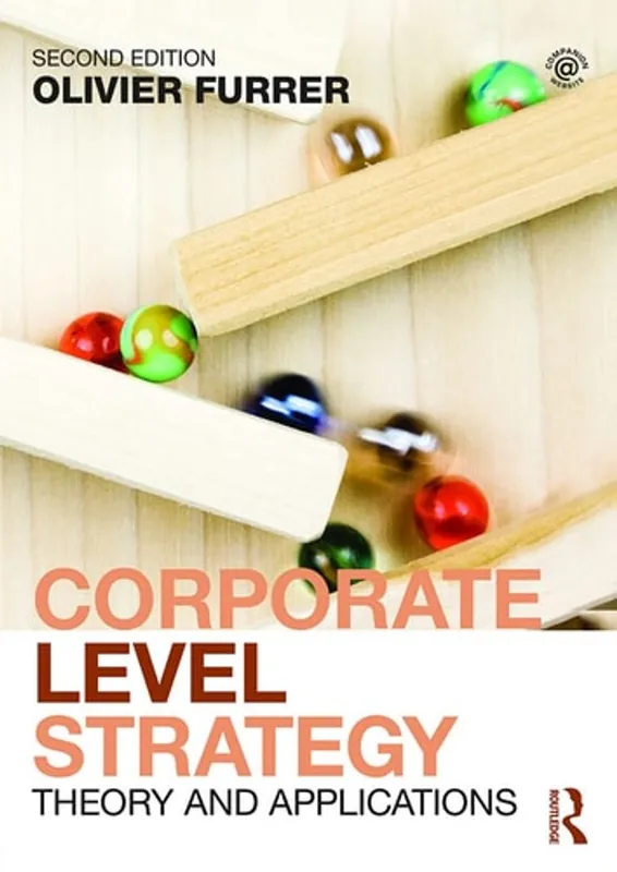 Rechtstreeks Van De Fabrikant Corporate Level Strategy: Theory and Applications - Olivier Furrer