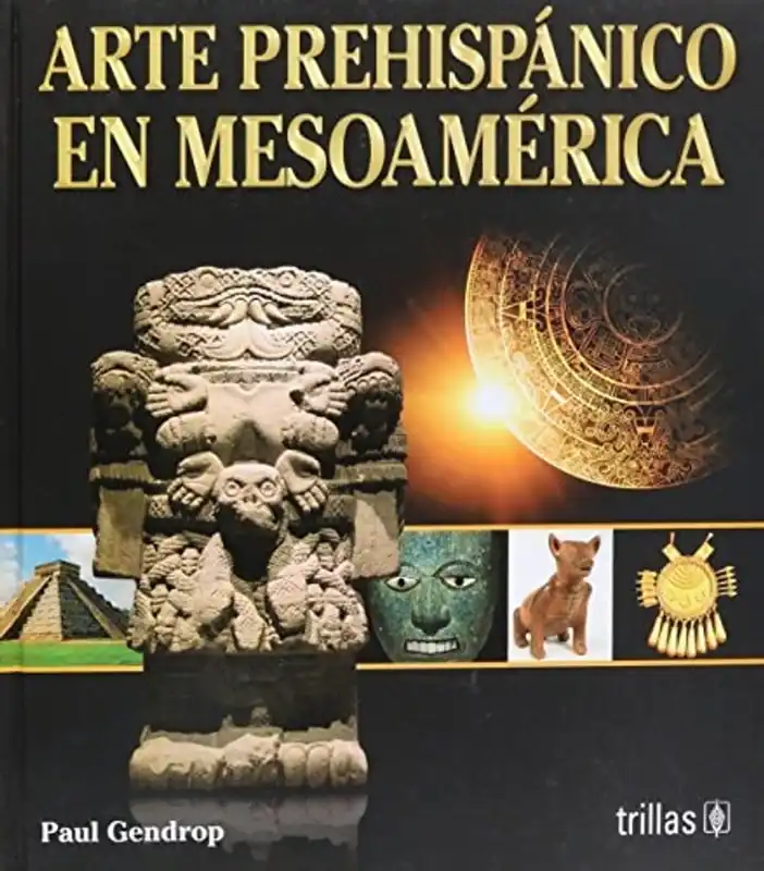 Arte Prehispanico En Mesoamerica - Paul Gendrop Koop Vandaag
