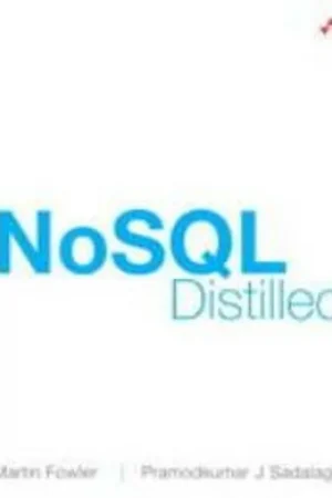 Alleen Vandaag NoSQL Distilled:A Brief Guide to the Emerging World of Polyglot Persistence - Sadalage Pramod; Fowler Martin