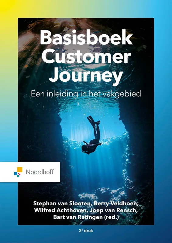 Basisboek customer journey - Stephan van Slooten; Berry Veldhoen; Wilfred Achthoven; Joep van Rensch; Bart van Ratingen Bestel Nu