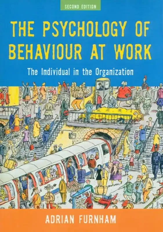 Dagaanbieding The Psychology of Behaviour at Work: The Individual in the Organization - Adrian Furnham