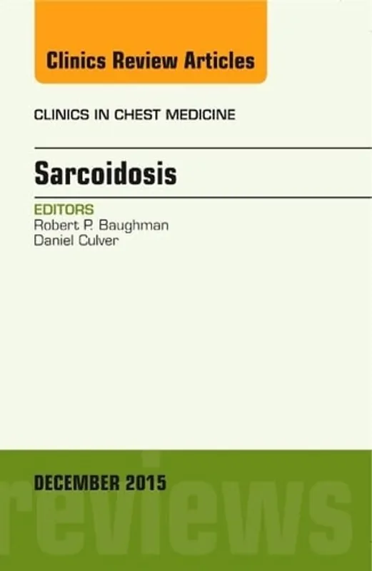 Sarcoidosis, An Issue of Clinics in Chest Medicine (Volume 36-4) (The Clinics: Internal Medicine, Volume 36-4) - Robert Phillip Baughman MD Bestel Nu