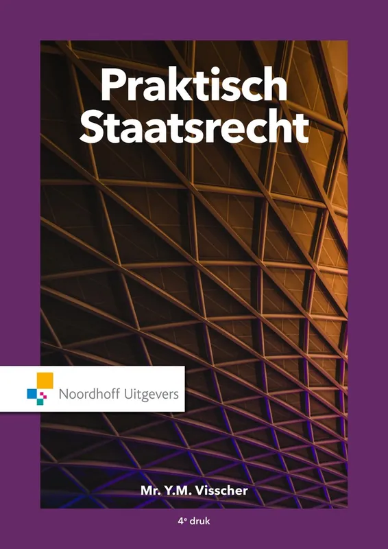 Bestel Nu Praktisch Staatsrecht - Mr.Y.M. Visscher
