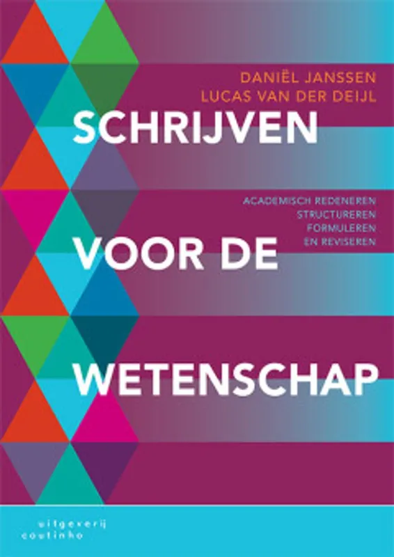 Schrijven voor de wetenschap - Daniël Janssen; Lucas Van der Deijl Beperkt Aanbod