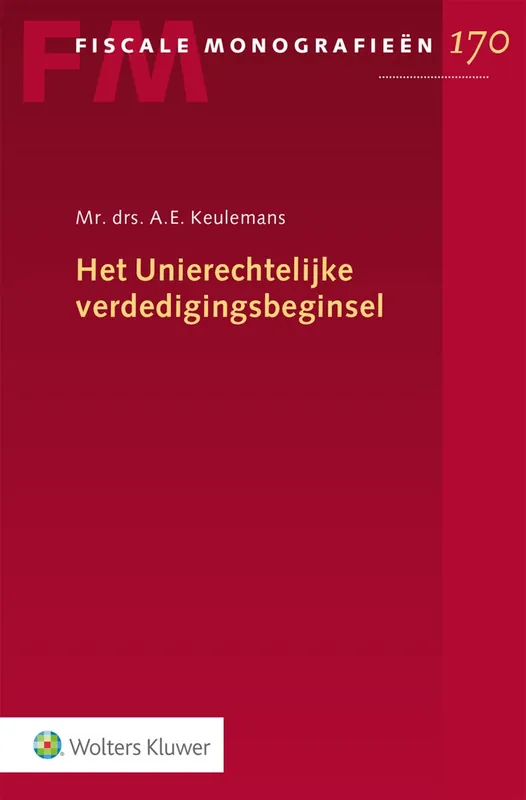 Het Unierechtelijke verdedigingsbeginsel Weekendaanbieding