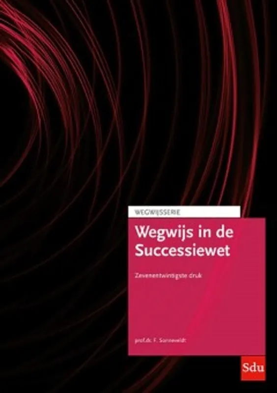 Beperkt Aanbod Wegwijs in de Successiewet - F. Sonneveldt