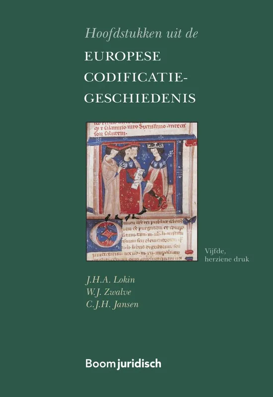 Betrouwbaar Hoofdstukken uit de Europese Codificatiegeschiedenis - Jan Lokin; Willem Zwalve; Corjo Jansen