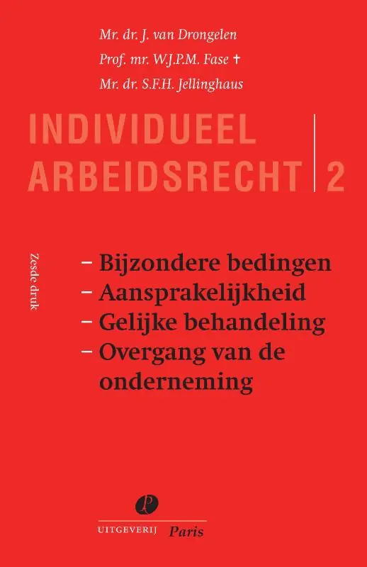 Bijzondere bedingen aansprakelijkheid gelijke behandeling overgang van de onderneming - J. van Drongelen; W.J.P.M. Fase; S.F.H. Jellinghaus Koop Vandaag