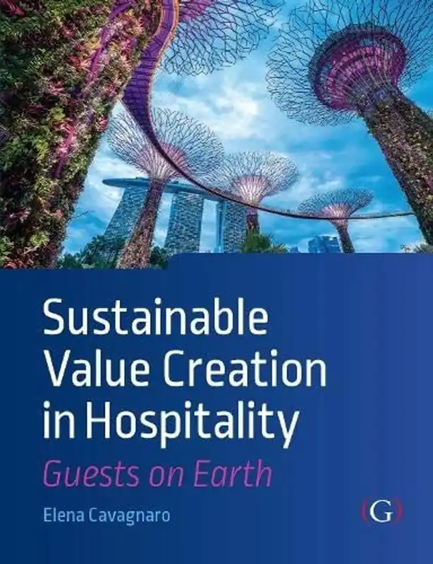 Veilige Betaling Sustainable Value Creation in Hospitality: Guests on Earth - Elena Cavagnaro