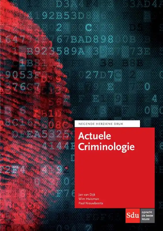 Merkproduct Actuele criminologie - Jan van Dijk; Wim Huisman; Paul Nieuwbeerta
