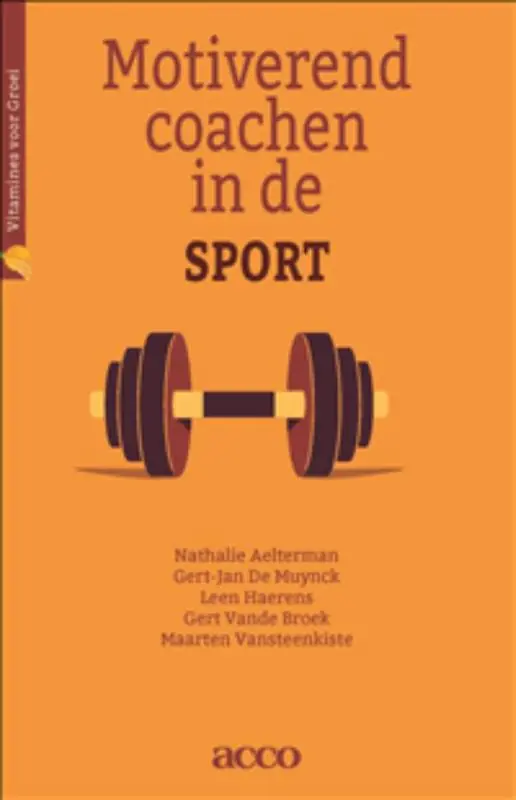 Fabrieksprijs Motiverend coachen in de sport - Nathalie Aelterman; Gert-Jan de Muynck; Leen Haerens; Gert vande Broek; Maarten Vansteenkiste
