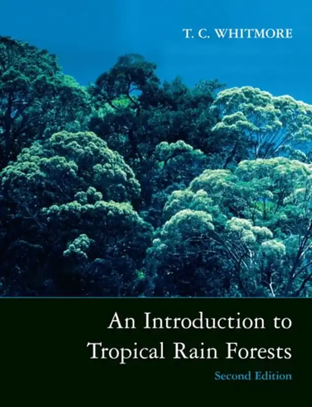 An Introduction to Tropical Rain Forests - T. C. Whitmore Meest Verkocht