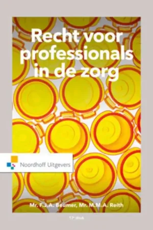 Korting Recht voor professionals in de zorg - F.J.A. Beumer; M.M.A. Reith