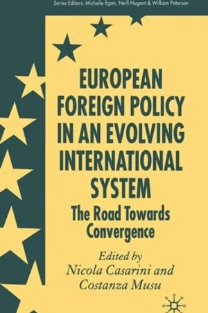 Actieprijs European Foreign Policy in an Evolving International System: The Road Towards Convergence (Palgrave Studies in European Union Politics) - Costanza Musu