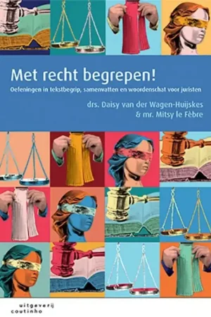 Voordeelprijs Met recht begrepen! - Drs. Daisy van der Wagen-Huijskes; Daisy van der Wagen-Huijskes; Mr. Mitsy le Fèbre; Mitsy le Fèbre