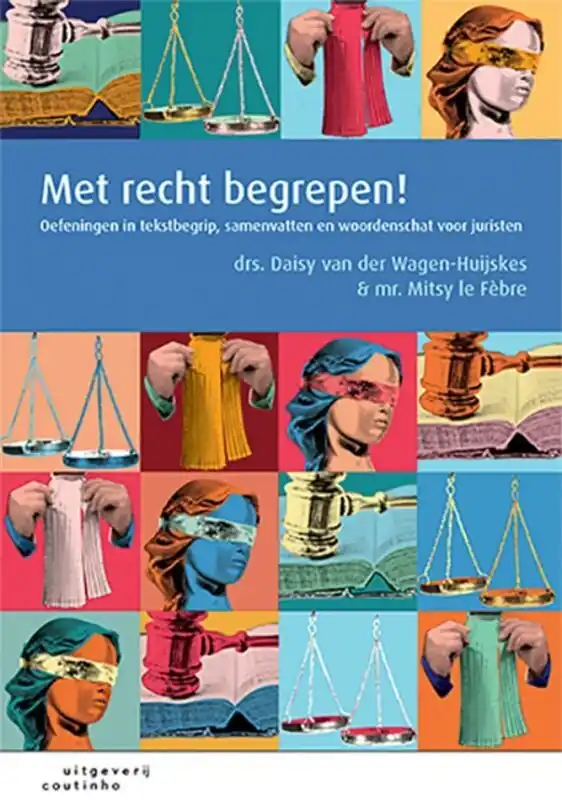 Voordeelprijs Met recht begrepen! - Drs. Daisy van der Wagen-Huijskes; Daisy van der Wagen-Huijskes; Mr. Mitsy le Fèbre; Mitsy le Fèbre