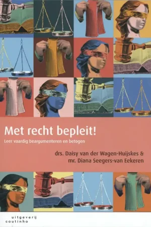 Met recht bepleit! - Daisy van der Wagen-Huijskes; Diana Seegers-van Eekeren Flitsaanbieding