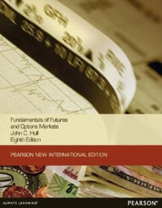 Fundamentals of Futures and Options Markets:Pearson New International Edition - John Hull Nu Kopen