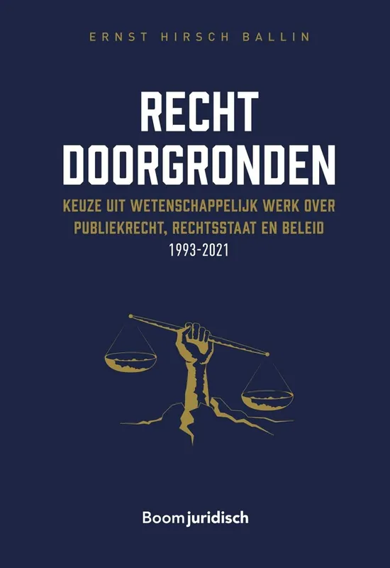 Hoge Kwaliteit Recht doorgronden - E.M.H. Hirsch Ballin