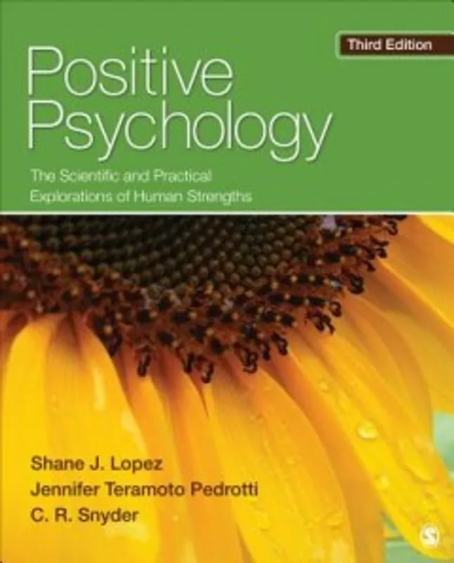 Bestel Nu Positive Psychology: The Scientific and Practical Explorations of Human Strengths - Lopez