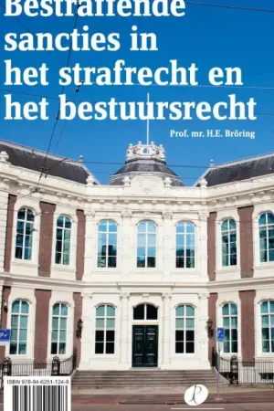 Betrouwbaar Bestraffende sancties in het strafrecht en het bestuursrecht - B.F. Keulen; H.E. Bröring