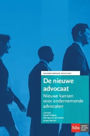 De nieuwe advocaat - Christ'l Dullaert; Monique van de Griendt; Juriaan Mensch Bestseller