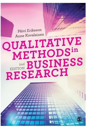 Qualitative Methods in Business Research - Paivi Eriksson; Anne Kovalainen Express Levering