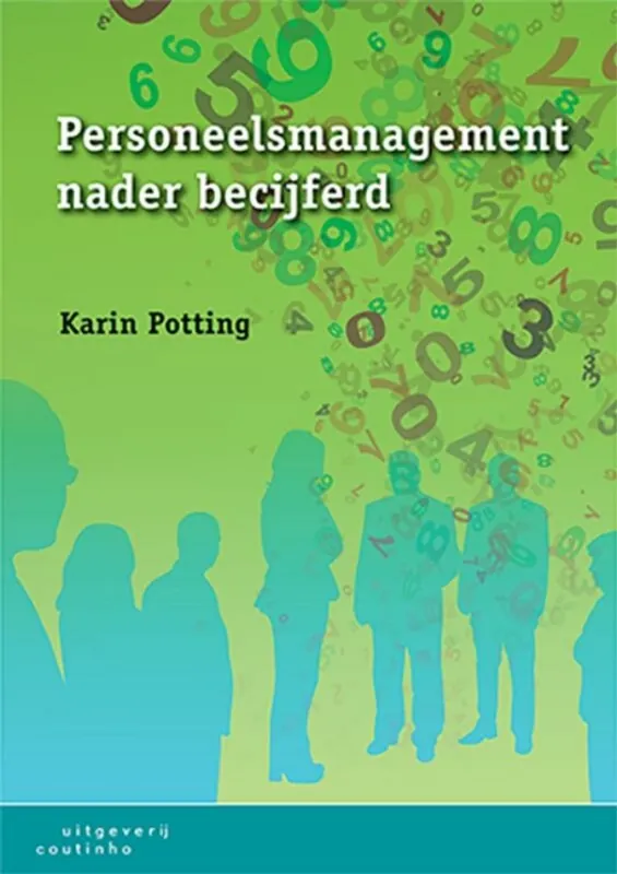 Personeelsmanagement nader becijferd - Karin Potting Gratis Verzending