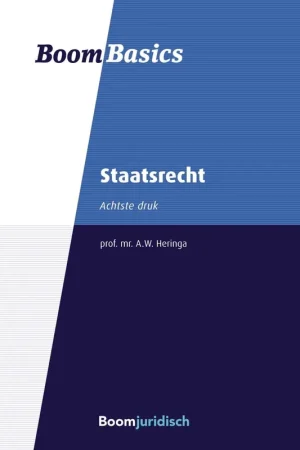 Gereduceerde Prijs Boom Basics Staatsrecht - Aalt Willem Heringa