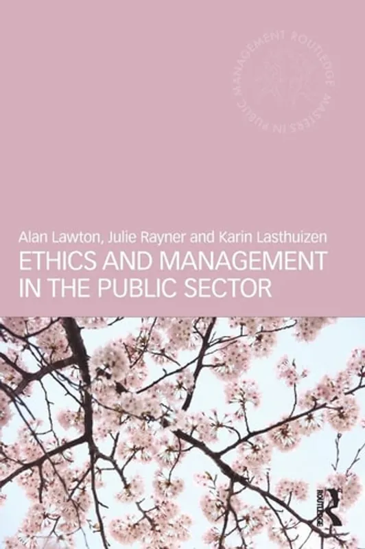 Meest Verkocht Ethics and Management in the Public Sector (Routledge Masters in Public Management) - Alan Lawton