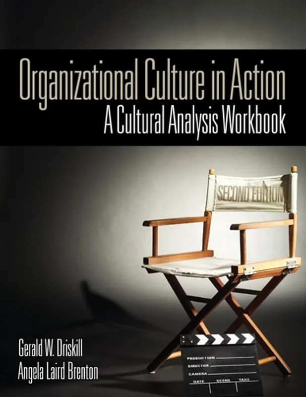 Organizational Culture in Action: A Cultural Analysis Workbook - Gerald W. Driskill Favoriet