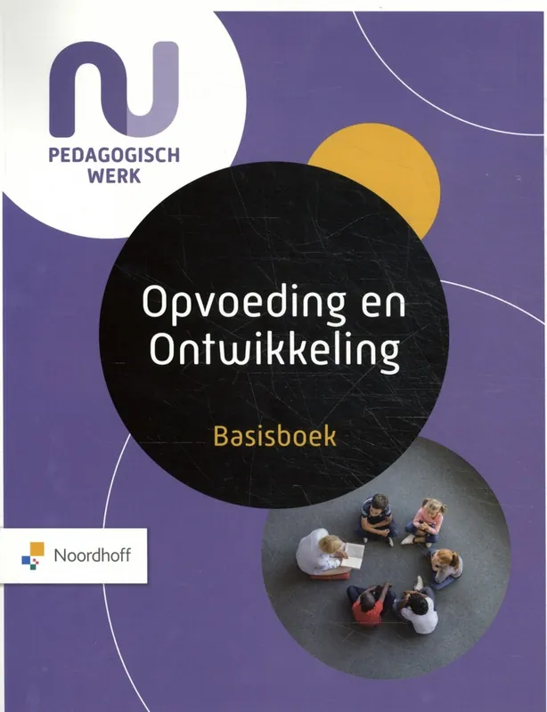 Laatste Versie Basisboek Opvoeding en Ontwikkeling Leerboek - Judy Tienhoven