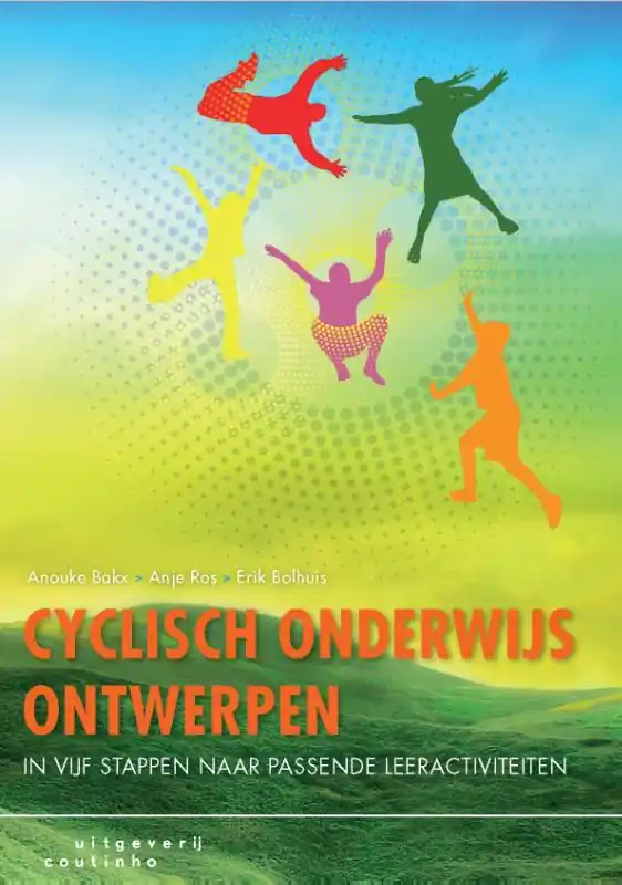 Koop Online Cyclisch onderwijs ontwerpen - Anouke Bakx; Anje Ros; Erik Bolhuis