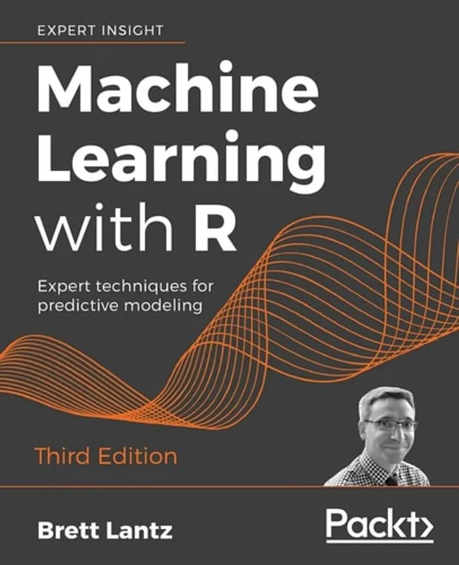 Machine Learning with R: Expert techniques for predictive modeling, 3rd Edition - Brett Lantz Uitverkoop