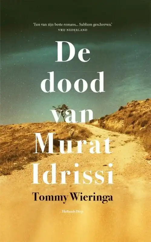 Korting De dood van Murat Idrissi - Tommy Wieringa
