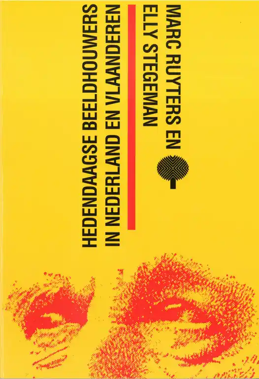 Hedendaagse beeldhouwers in Nederland en Vlaanderen - Marc Ruyters, Elly Stegeman, Jozef Deleu Premium