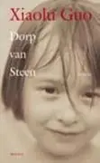 Dorp van Steen - Xiaolu Guo Aanbieding