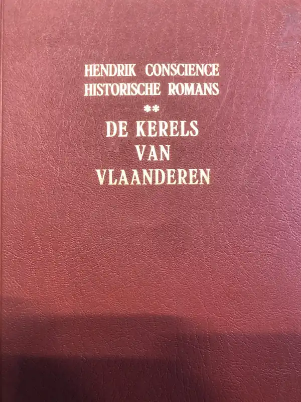 Beperkte Voorraad De kerels van vlaanderen - Hendrik Conscience