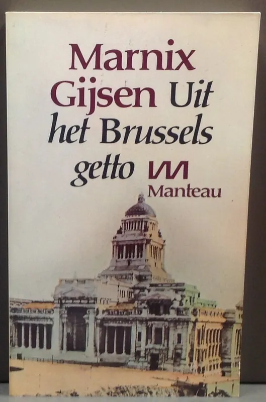 Beperkte Voorraad UIT HET BRUSSELS GETTO - Marnix Gijsen