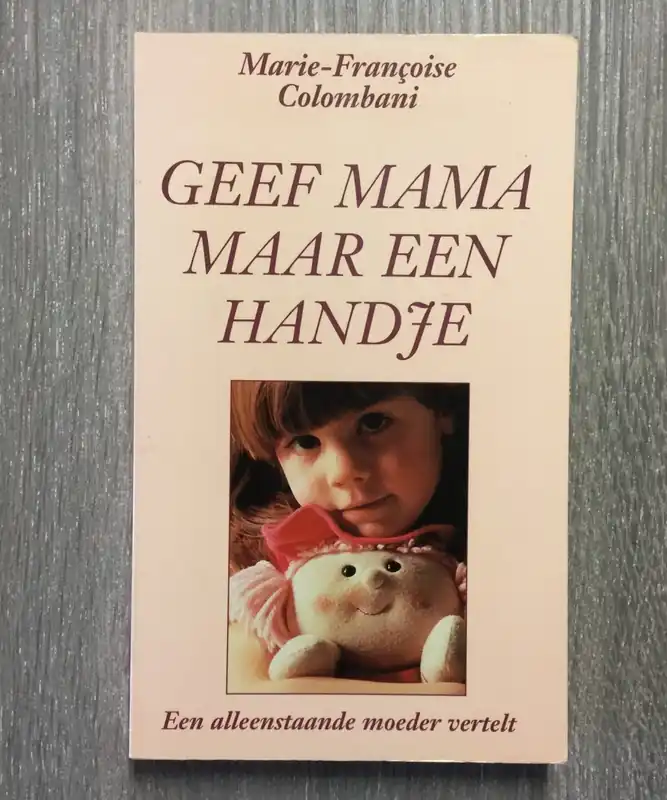 Voordeelprijs Geef mama maar een handje - Marie-Françoise Colombani