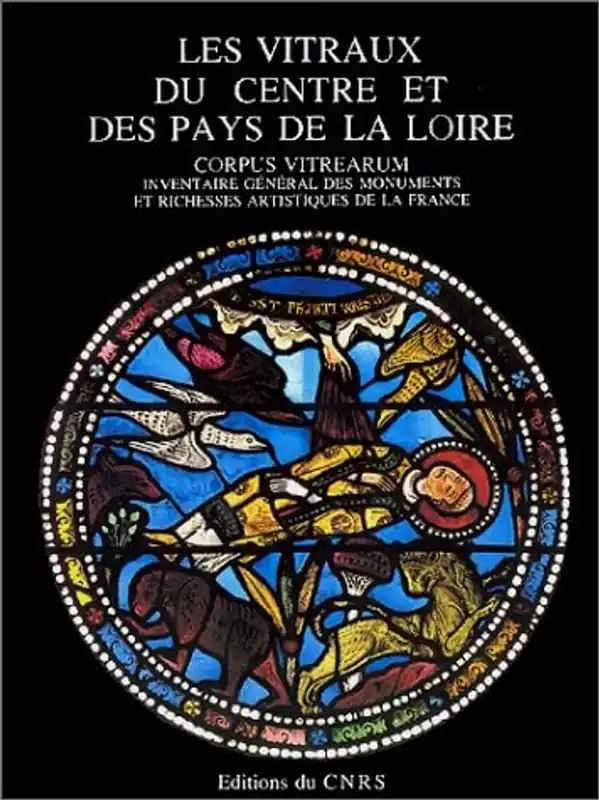 Lage Kosten Vitraux du centre et des pays de la Loire - Corpus Vitrearum